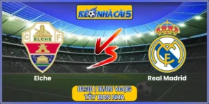Elche vs Real Madrid